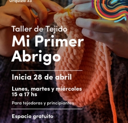 🧶🤩Taller de Tejido “Mi Primer Abrigo”